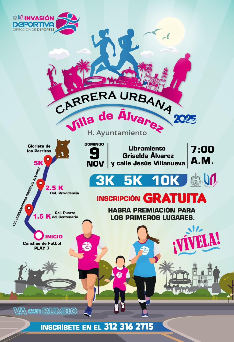 ¡Llega la Carrera Urbana Villa de Álvarez 2025!
Domingo 9 de noviembre
Circuito: Libramiento Gobernadora Griselda Álvarez
Distancias: 3K | 5K | 10K
Inicio: 7:00 a.m. en cancha de Play 7
¡Inscripción gratuita!
Informes al 312 316 2715