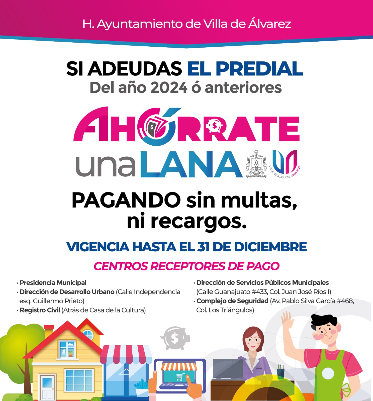 ¡Aprovecha los incentivos fiscales! 
En #VillaDeÁlvarez puedes realizar tus pagos antes del 31 de diciembre y aprovechar estos beneficios para las y los contribuyentes: descuentos de hasta el 100% en multas y recargos, pago en parcialidades para mayor comodidad y paga tus infracciones viales con el 50% de descuento en multas y recargos. 
Consulta todos los detalles y ubica los centros receptores de pago en el siguiente enlace:
